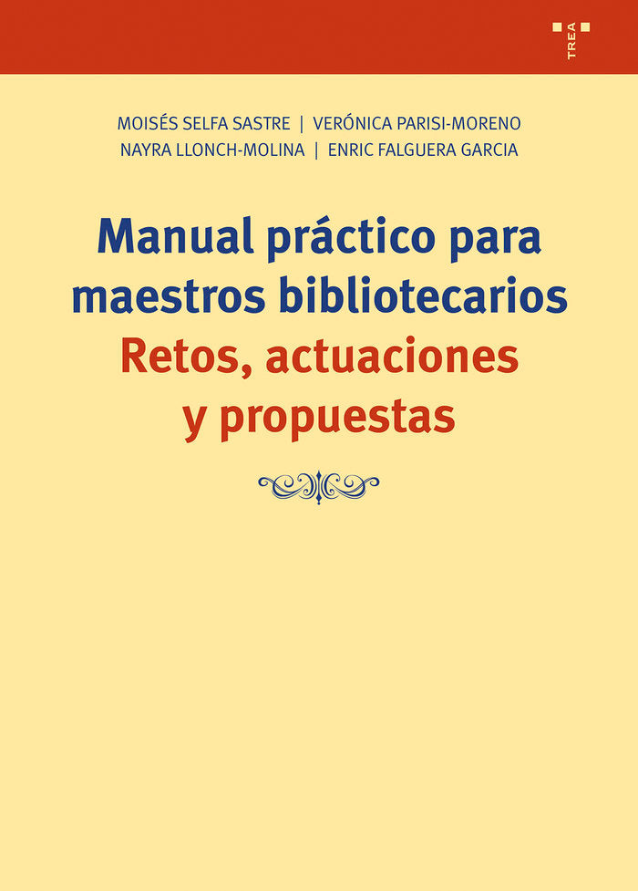 MANUAL PRACTICO PARA MAESTROS BIBLIOTECARIOS | FALGUERA GARCIA,ENRIC/LLONCH MOLINA,NAYR | TREA | 9788419525055