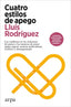 CUATRO ESTILOS DE APEGO - 9788419558480