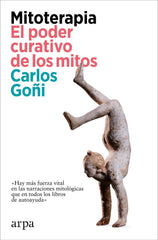 MITOTERAPIA EL PODER CURATIVO DE LOS MITOS - 9788419558862