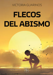 FLECOS DEL ABISMO | Guarinos,victoria | 9788419579263 (Malas artes)