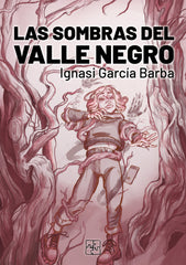 LAS SOMBRAS DEL VALLE NEGRO | Garcia Barba,ignasi | 9788419579294 (Malas artes)