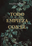 TODO EMPIEZA CON EL | Pedrero Carrasco,yolanda | 9788419579683 (Malas artes)