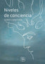 NIVELES DE CONCIENCIA | Llobet Schibi,guillem | 9788419579751 (Malas artes)