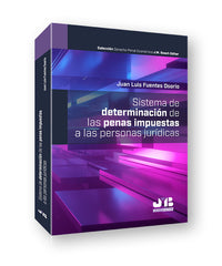 SISTEMA DE DETERMINACION DE LAS PENAS IMPUESTAS A LAS PERSON - 9788419580085