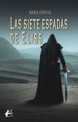 LAS SIETE ESPADAS DE ELISS | Espinar,maria | 9788419595423 (Editorial adarve)