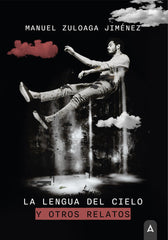 LA LENGUA DEL CIELO Y OTROS RELATOS - 9788419603340