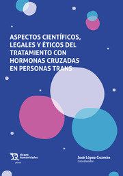 ASPECTOS CIENTIFICOS LEGALES Y ETICOS DEL TRATAMIENTO CON H - 9788419632579 Imagen principal del producto