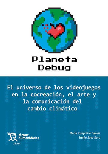 PLANETA DEBUG EL UNIVERSO DE LOS VIDEOJUEGOS EN LA CONCREAC - 9788419632951 Imagen principal del producto