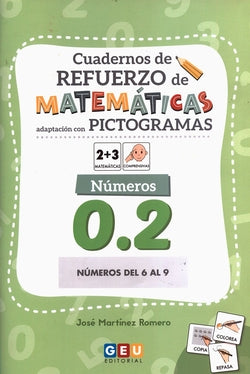 Cuaderno de refuerzo de matemáticas. Adaptación con pictogramas. Números 0.2. Aa. Vv. (Editorial GEU) 9788419646910