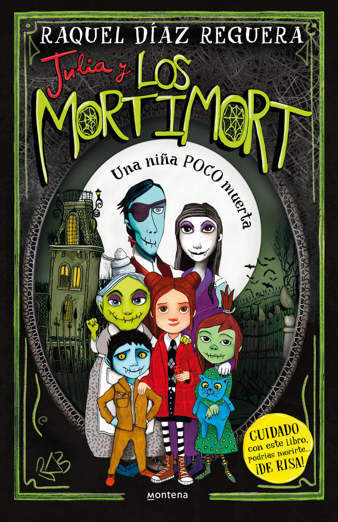 JULIA Y LOS MORTIMORT 1 UNA NIÑA POCO MUERTA | Raquel Diaz Reguera | 9788419650115 (Montena) Imagen principal del producto