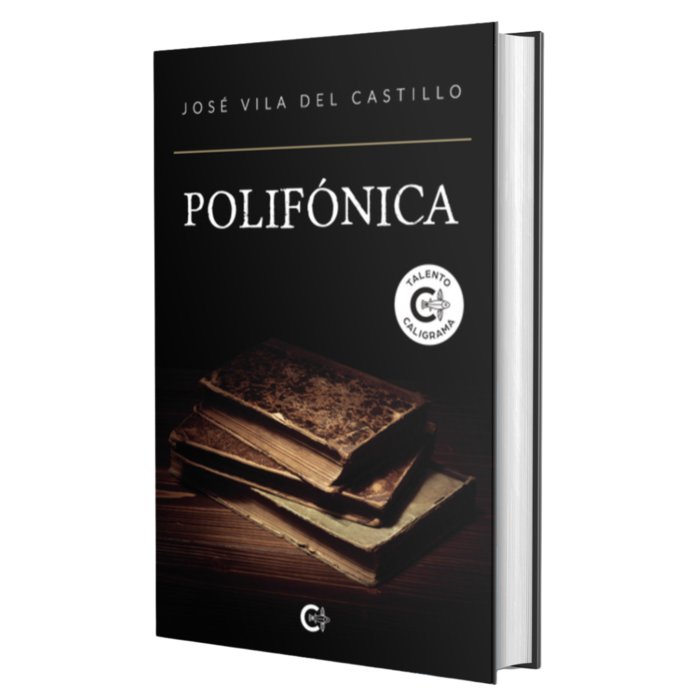 POLIFÓNICA I Vila Del castillo, José I Caligrama I 9788419653246