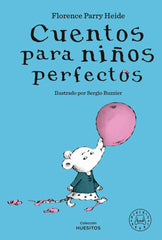 CUENTOS PARA NIÑOS PERFECTOS | Parry Heide, Florence | 9788419654298 (Blackie books)