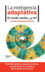 LA INTELIGENCIA ADAPTATIVA | FERNANDEZ MACHO, LEANDRO | PLATAFORMA EDITORIAL | 9788419655301