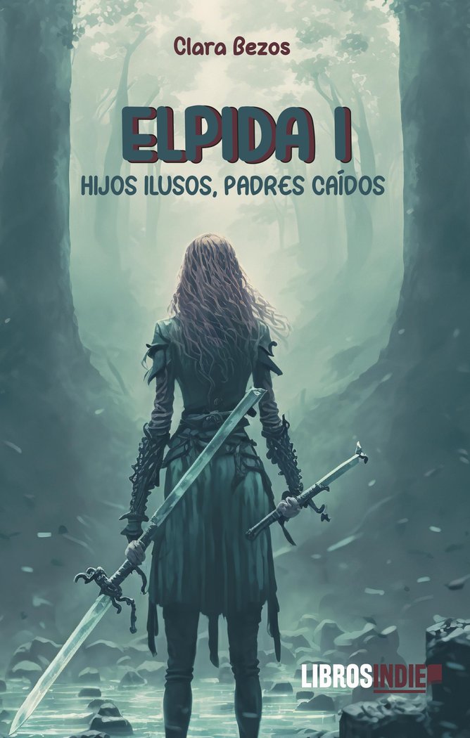ELPIDA I HIJOS ILUSOS PADRES CAIDOS | Bezos,clara | 9788419671332 (Libros indie)