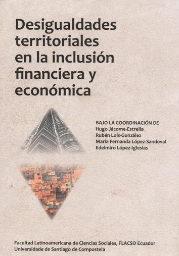 DESIGUALDADES TERRITORIALES EN LA INCLUSION FINANCIERA Y ECO | VARIOS AUTORES | UNIVERSIDAD DE SANTIAGO USC | 9788419679109 Imagen principal del producto