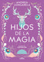 HIJOS DE LA MAGIA HISTORIAS DE CATHALIAN 2 | Andrea Longarela | 9788419688101 (Alfaguara ij)