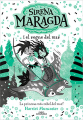 LA SIRENA MARAGDA 4 SIRENA MARAGDA I EL REGNE DEL MAR | Harriet Muncaster | 9788419688705 (Alfaguara ij)