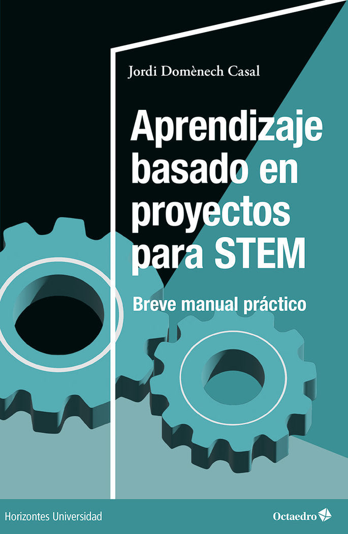 APRENDIZAJE BASADO EN PROYECTOS PARA STEM | DOMÔNECH CASAL, JORDI | OCTAEDRO | 9788419690272