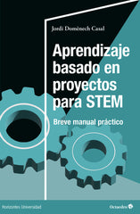 APRENDIZAJE BASADO EN PROYECTOS PARA STEM | DOMÔNECH CASAL, JORDI | OCTAEDRO | 9788419690272