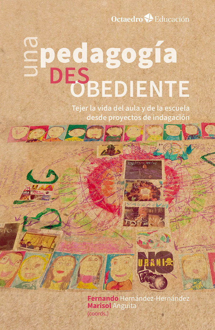 UNA PEDAGOGIA DESOBEDIENTE | AA,VV, | OCTAEDRO | 9788419690784 Imagen principal del producto