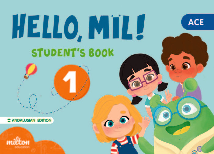 HELLO MIL 1 ACE ENGLISH 3AÑOS ST ANDALUCIA 22 | Varios Autores | 9788419716033 (Milton) Imagen principal del producto
