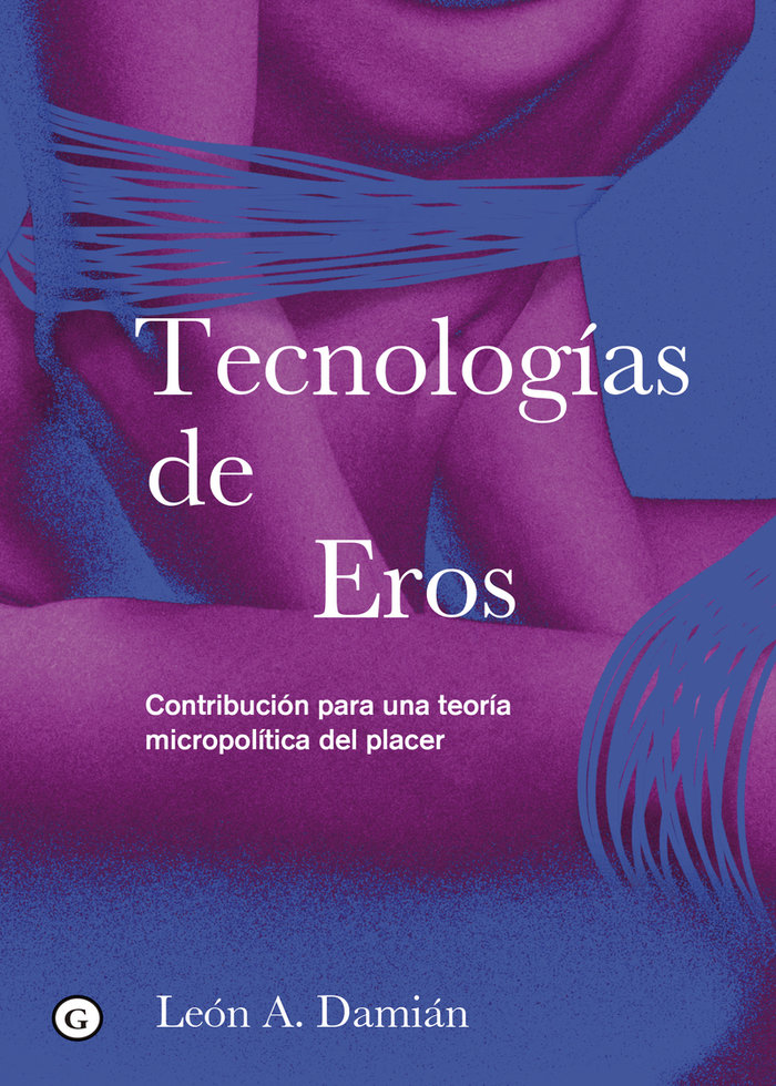 TECNOLOGIAS DE EROS | DAMIAN, LEON A, | EGALES | 9788419728265