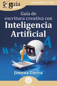 GUIABURROS GUIA DE ESCRITURA CREATIVA CON INTELIGENCIA ARTI - 9788419731371 Imagen principal del producto