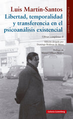 LIBERTAD TEMPORALIDAD Y TRANSFERENCIA EN EL PSICOANALISIS E | MARTIN-SANTOS, LUIS | GALAXIA GUTENBERG | 9788419738752