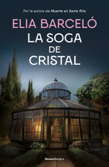 LA SOGA DE CRISTAL MUERTE EN SANTA RITA 3 - 9788419743121