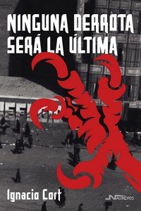 NINGUNA DERROTA SERA LA ULTIMA - 9788419755179 Imagen principal del producto