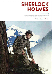 SHERLOCK HOLMES SU UNIVERSO LITERARIO ILUSTRADO - 9788419790675