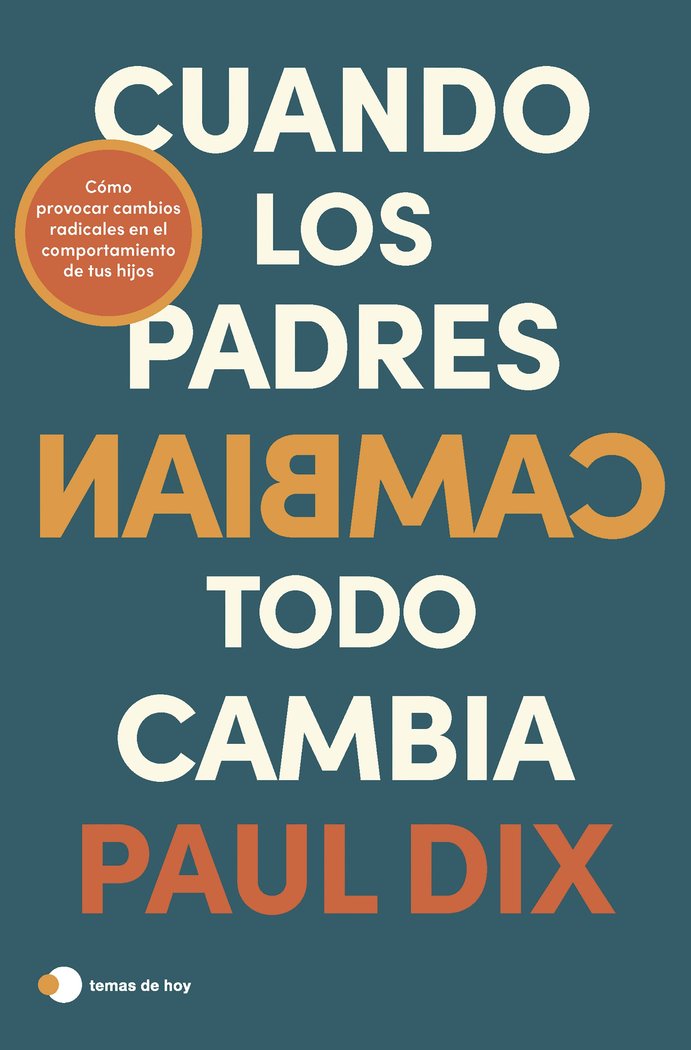 CUANDO LOS PADRES CAMBIAN TODO CAMBIA | PAUL DIX | TEMAS DE HOY | 9788419812247 Imagen principal del producto