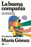 LA BUENA COMPAÑIA - 9788419812308