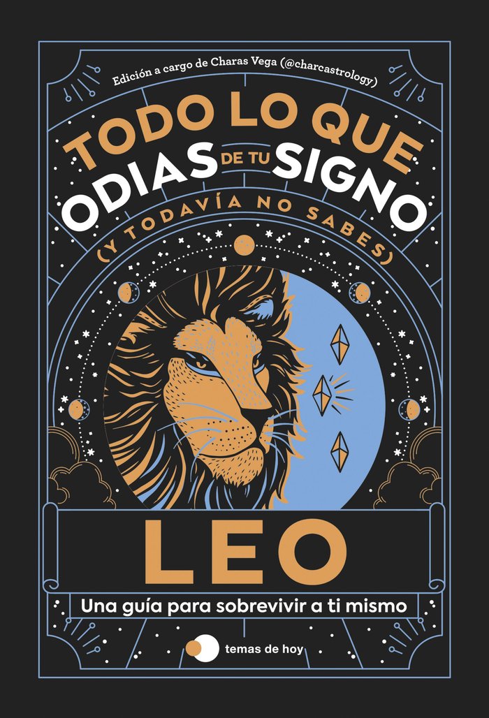 LEO TODO LO QUE ODIAS DE TU SIGNO Y TODAVIA NO SABES I Estudio Pe S,A,C,/Charas Vega (@Charcast I Temas De Hoy I 9788419812865 Imagen principal del producto