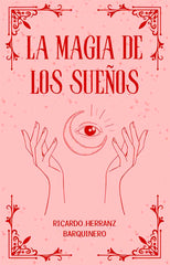 LA MAGIA DE LOS SUEÑOS - 9788419813558