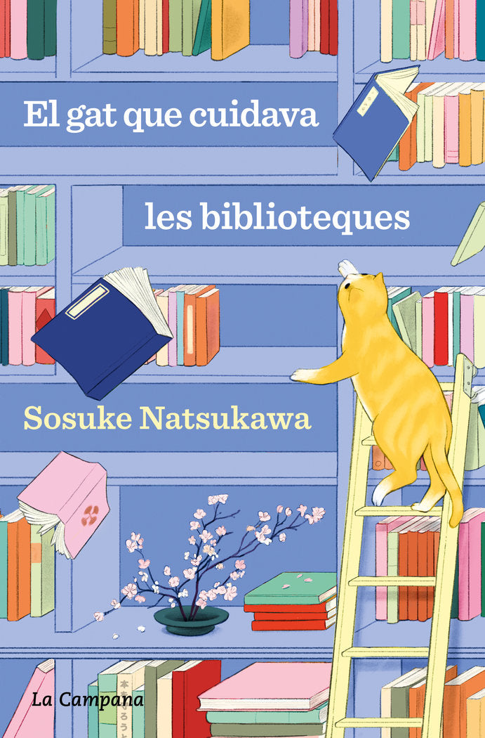 EL GAT QUE CUIDAVA LES BIBLIOTEQUES | Sosuke Natsukawa | 9788419836168 (La campana) Imagen principal del producto