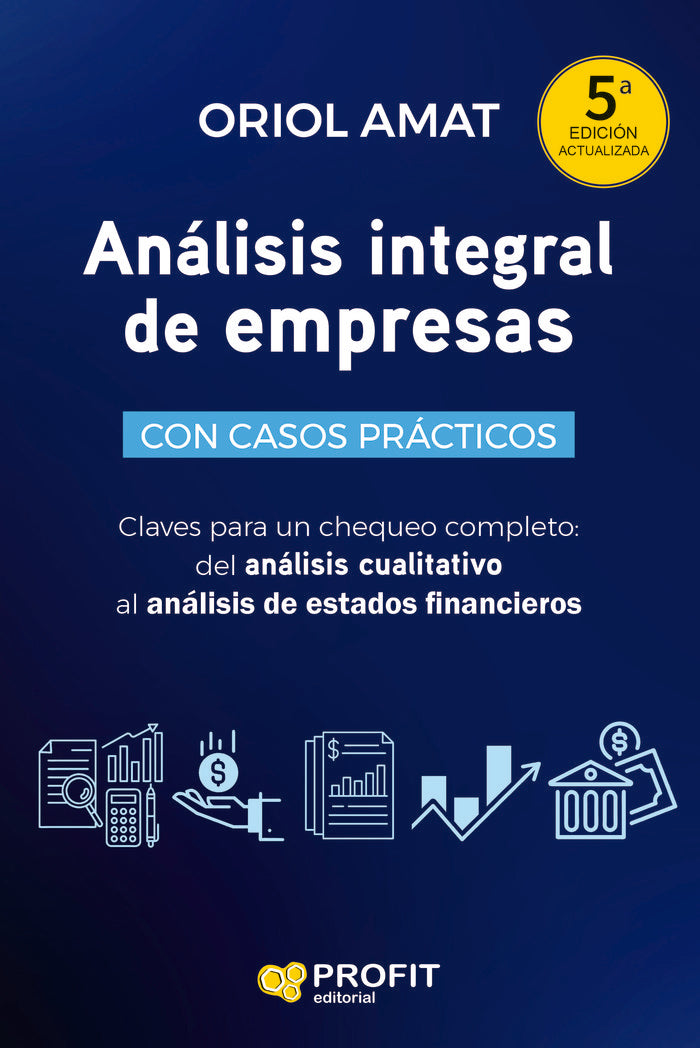 ANALISIS INTEGRAL DE EMPRESAS 5ª | AMAT SALAS, ORIOL | PROFIT EDITORIAL | 9788419841827 Imagen principal del producto