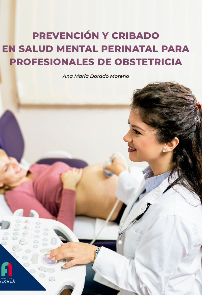 PREVENCIÓN Y CRIBADO EN SALUD MENTAL PERINATAL - 9788419849045
