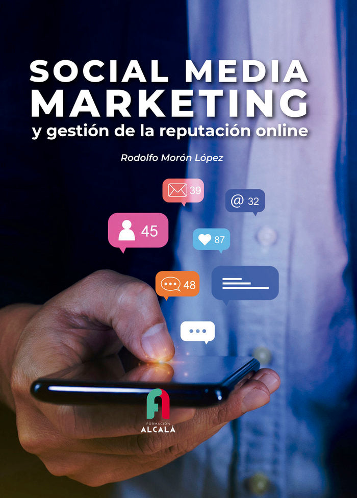 SOCIAL MEDIA MARKETING Y GESTION DE LA REPUTACIÓN ONLINE - 9788419849090