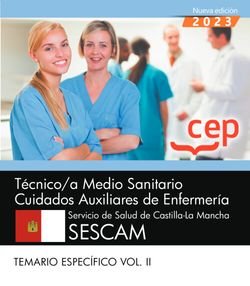 Técnico/a Medio Sanitario Cuidados Auxiliares de Enfermería. Servicio de Salud de Castilla-La Mancha (SESCAM). Temario Específico Vol. II Imagen principal del producto
