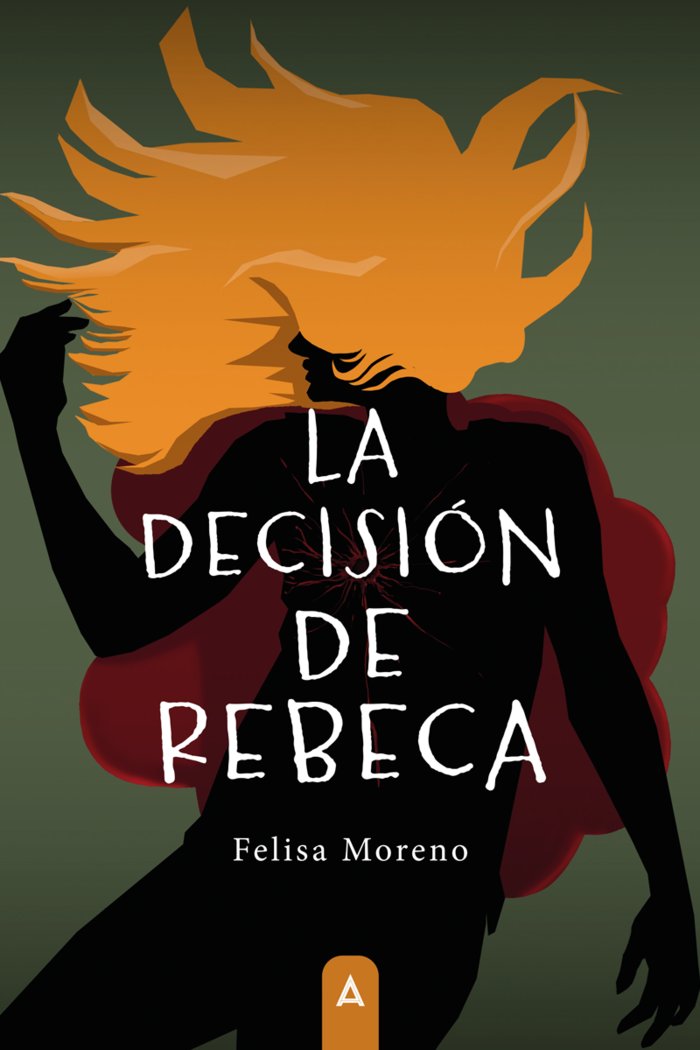 LA DECISION DE REBECA | Moreno,felisa | 9788419864604 (Aliar ediciones)