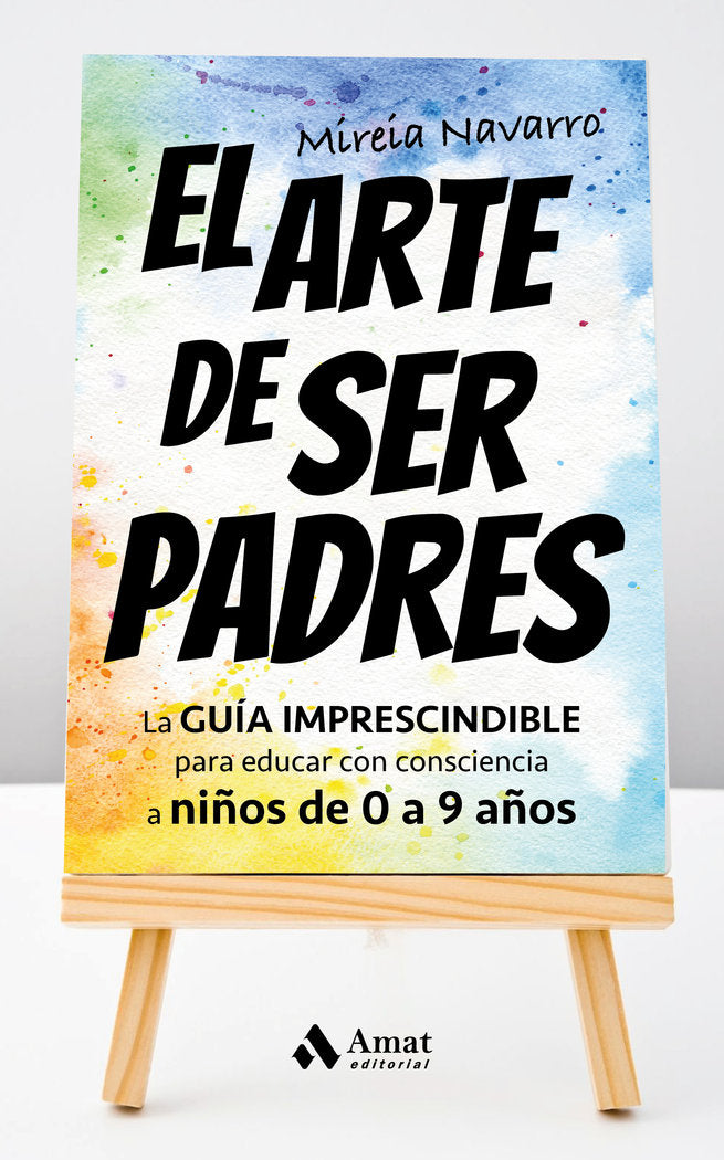 EL ARTE DE SER PADRES | NAVARRO VERA, MIREIA | AMAT | 9788419870049 Imagen principal del producto