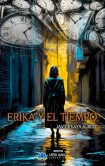 ERIKA Y EL TIEMPO | Vaya Albert,javier | 9788419871954 (Loto azul nuevo)