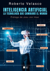 INTELIGENCIA ARTIFICIAL | VELASCO,ROBERTO | ALT AUTORES | 9788419880161