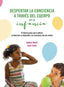 DESPERTAR LA CONCIENCIA A TRAVES DEL CUERPO EN LA INFANCIA - 9788419884473