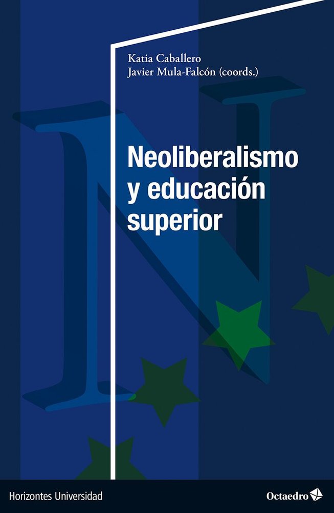 NEOLIBERALISMO Y EDUCACION SUPERIOR | nan | OCTAEDRO | 9788419900258 Imagen principal del producto