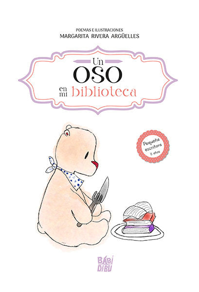 UN OSO EN MI BIBLIOTECA | Rivera Arguelles,margarita | 9788419904034 (Babidi-bu libros)