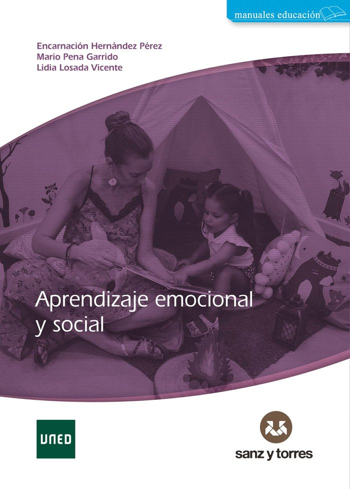 APRENDIZAJE EMOCIONAL Y SOCIAL | ENCARNACION HERNANDEZ PEREZ/MARIO PENA | SANZ Y TORRES | 9788419947482