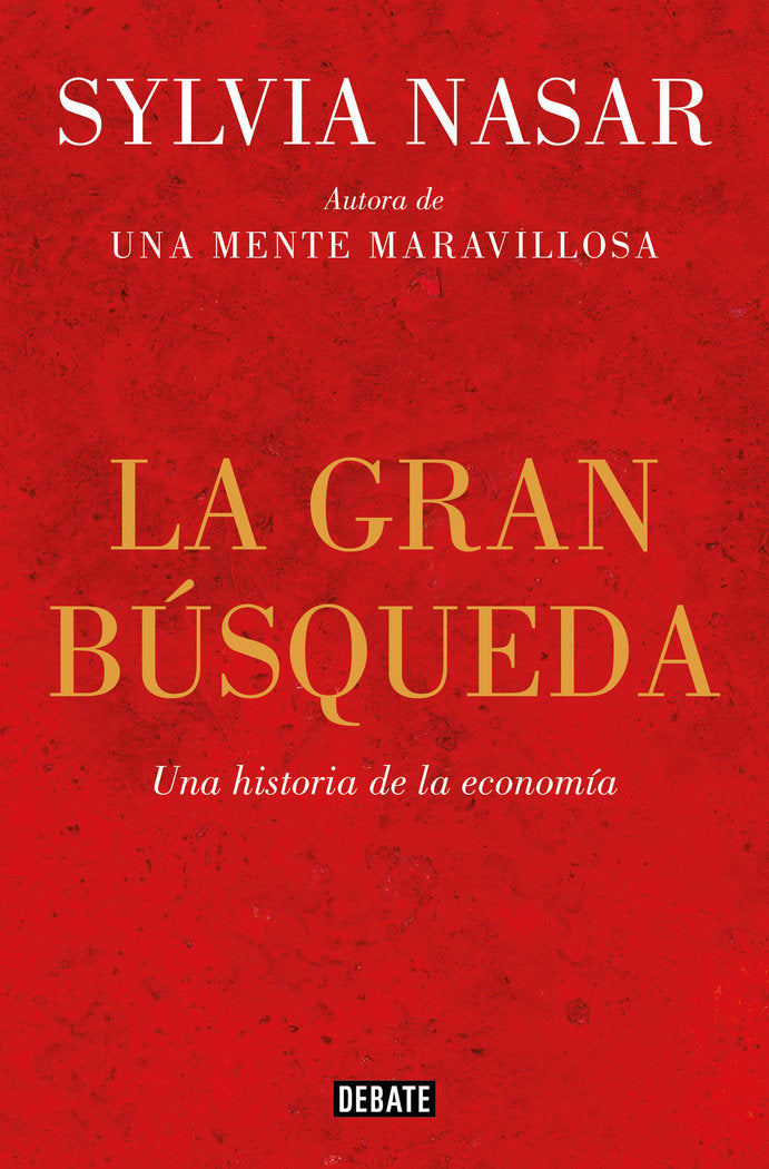 LA GRAN BUSQUEDA | NASAR, SYLVIA | DEBATE | 9788419951977