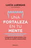 UNA FORTALEZA EN TU MENTE - 9788419965059